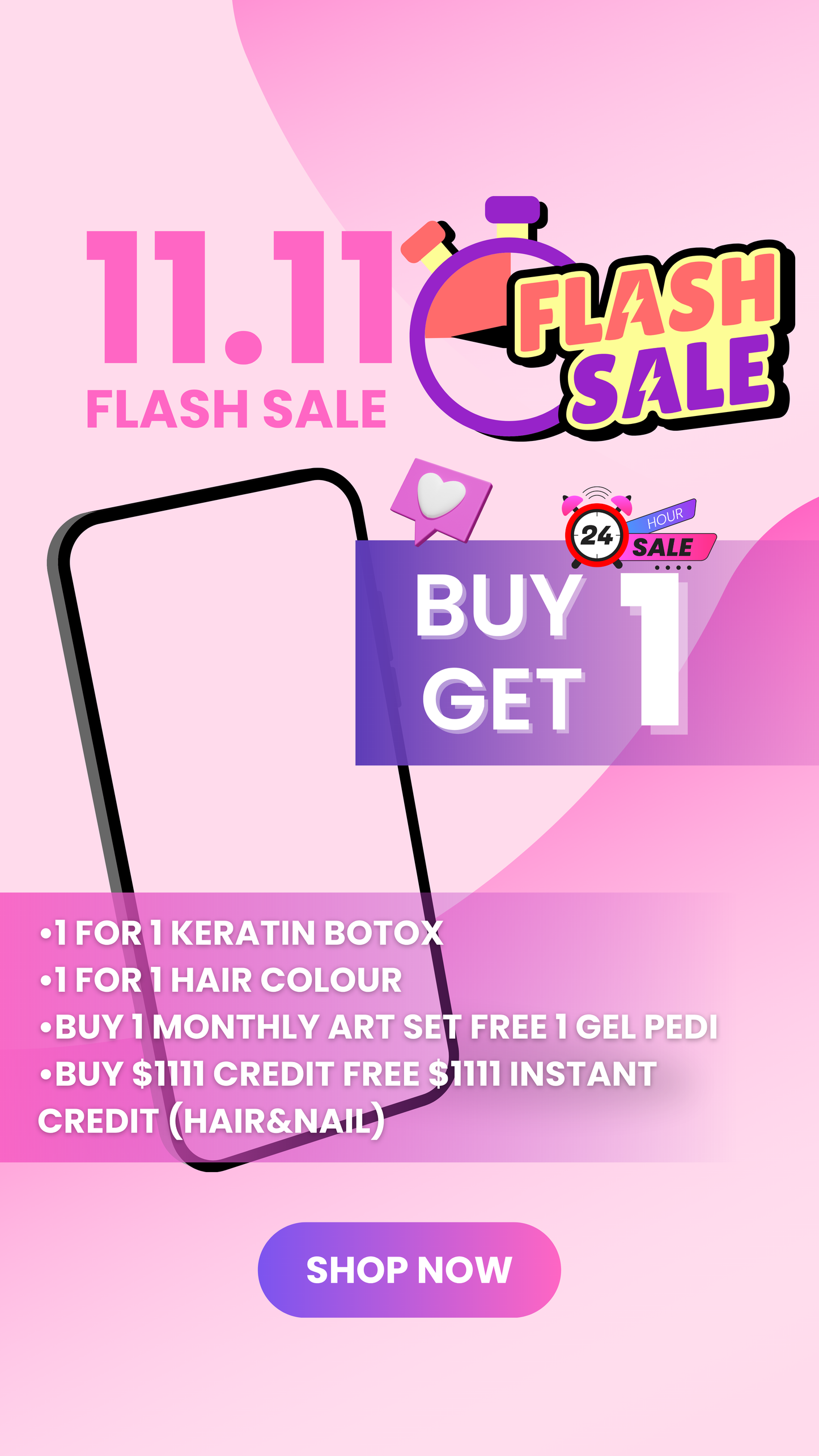 11.11 ONE DAY LAST MIN EXCLUSIVE DEALS (HAIR&NAIL)