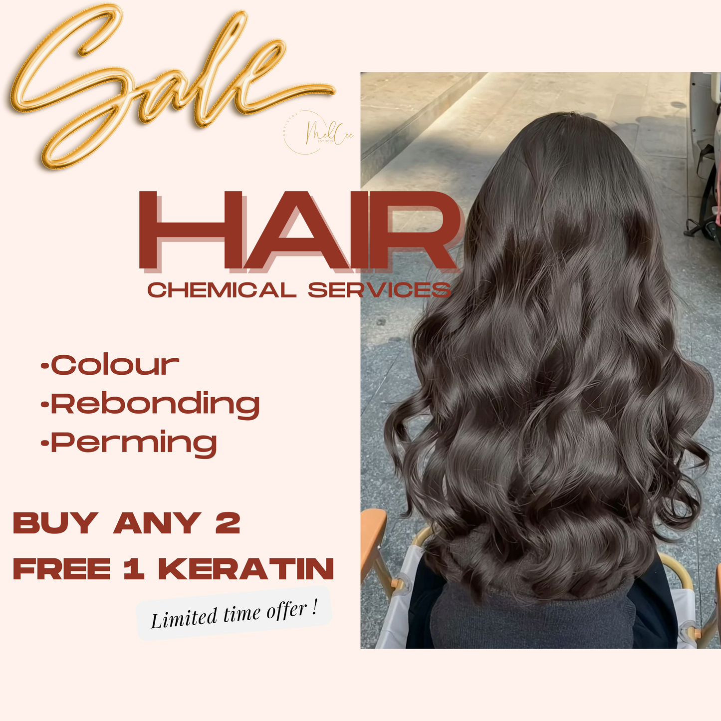 FREE 1 KERATIN WITH ANY 2 CHEMICAL SERVICES (COLOUR/REBONDING/PERM)